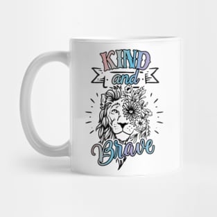 Be Kind And Be Brave Inspirational Kindness Matters Mug